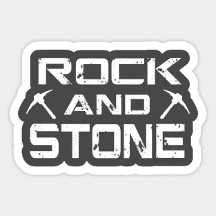 Deep Rock Galactic Fan Art Tee- Rock And Stone Sticker